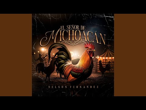 El Señor De Michoacán