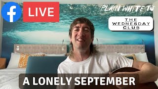 &#39;A Lonely September&#39; Acoustic Version (Plain White T&#39;s Facebook Live - May 19, 2021)