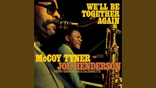 mccoy tyner, joe henderson - We’ll Be Together Again (Live) Album