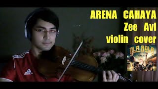 Arena Cahaya | Zee Avi | Violin cover