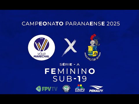 PARANAENSE SUB-19 - SÉRIE A - FEM - VOLEI MARECHAL x CIRCULO MILITAR DO PARANA