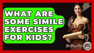 What Are Some Simile Exercises For Kids? - The Prose Path