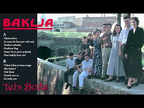 Baklja - Tebi Bože 7 Videti želim ja Isusa moga (1996)
