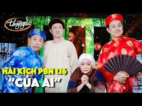 PBN 126 | Hài Kịch "Của Ai" - Hoài Linh, Trung Dân, Chí Tài, Quỳnh Hương