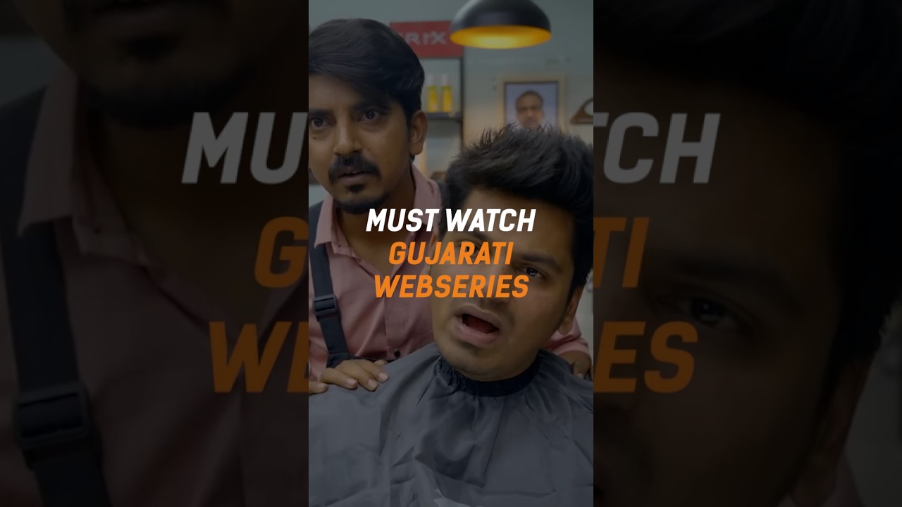 Top Must-Watch Gujarati Web Series!