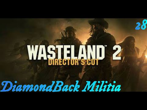 Wasteland 2 | Diamondback Militia | 28