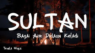 Download lagu Bagai Air Didaun Keladi - Sultan [ LIRIK LAGU ] mp3