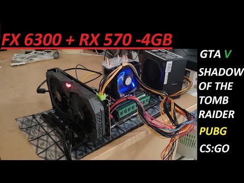 Quick test: FX 6300 @ 4GHz RX 570 4GB