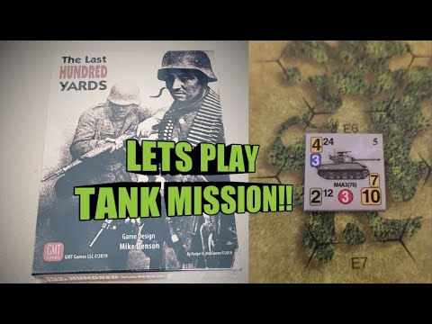 LAST HUNDRED YARDS, Tank mission!!
