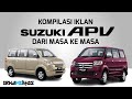 Kompilasi Iklan Suzuki APV Dari Masa Ke Masa 2004 2010