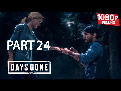 DAYS GONE Gameplay Walkthrough Part 24 ((1080p HD 60FPS)) PC  No Commentary