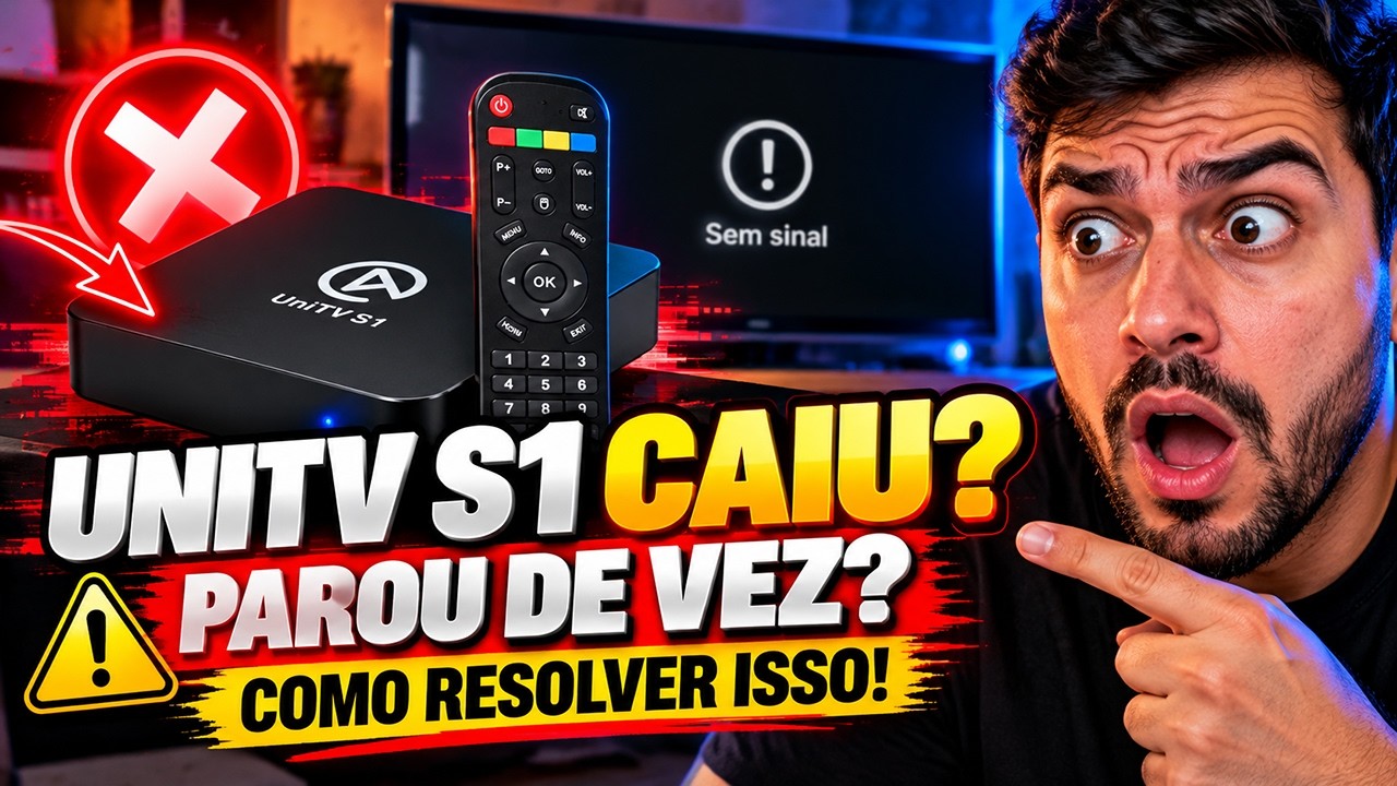 UNITV S1 SAIU DO AR? UNITV S1 PAROU DE FUNCIONAR? VEJA COMO RESOLVER O PROBLEMA!