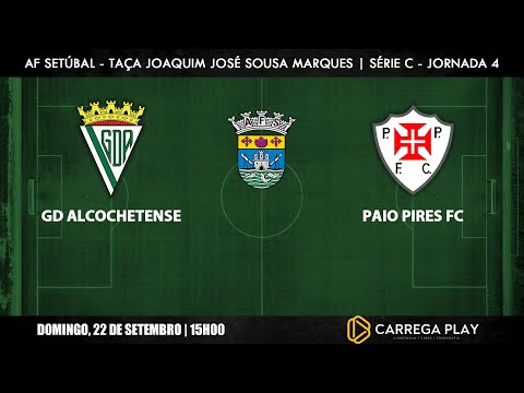 GD Alcochetense x Paio Pires FC