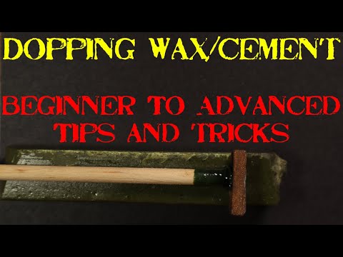 How To Use Dopping Wax Or Dopping Cement (DETAILED GUIDE) Tips And Tricks. Timestamped Chapters.