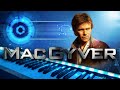 MacGyver Theme Remix 2022 | Epic Version
