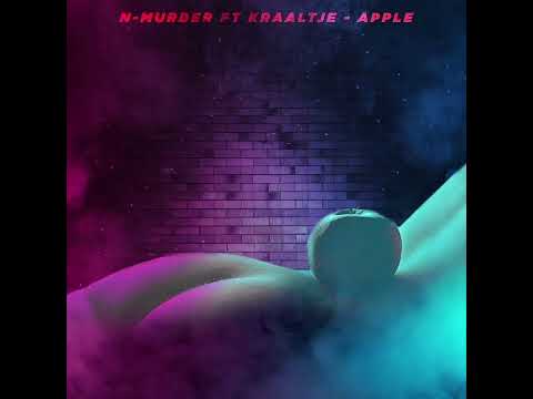 N-Murder ft Kraaltje - Apple