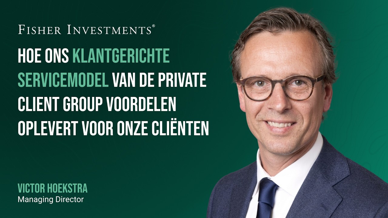 Wat de hoogwaardige dienstverlening van Fisher Investments Europe voor u kan betekenen