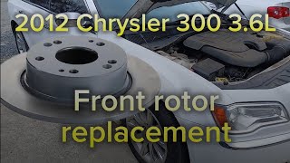 2012 Chrysler 300 3.6L Front rotor replacement