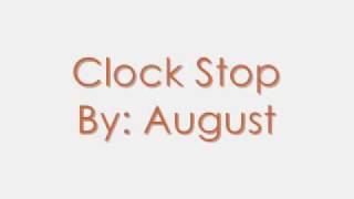August - Clock Stop