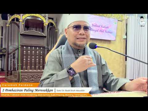 “2 Pembaziran Paling Merosakkan” - Dato' Dr. Badli Shah Alauddin