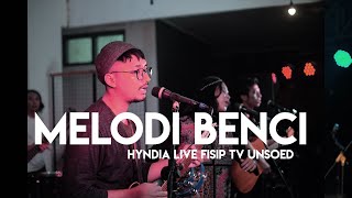 Download lagu MELODI BENCI (Hyndia live Fisip TV Unsoed) mp3
