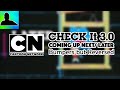 Cartoon Network All CHECK It 3 0 Coming Up Next Later Bumpers But Reversed