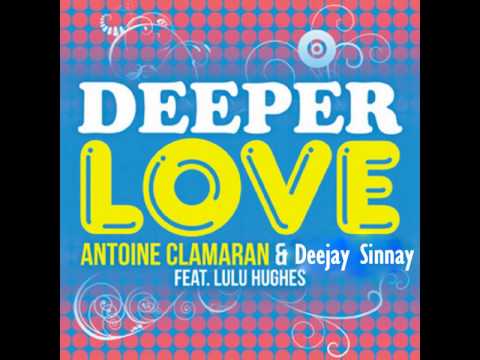 Minister De La Funk Feat Antoine Clamaran - Deeper Love ( Deejay Sinnay Extended Bootleg )