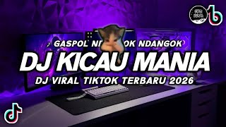 Download lagu DJ KICAU MANIA VIRAL TIKTOK 2026 | DJ GASPOL NDANGAK NDANGAK TERBARU FULL BASS mp3