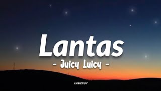 Download lagu Lantas - Juicy Luicy (Lirik)  mp3