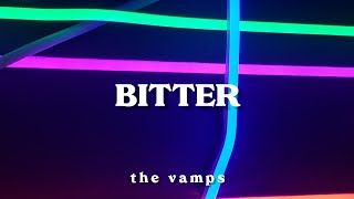 bitter - the vamps || lyrics