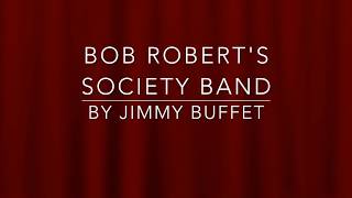 Jimmy Buffet Bob Robert&#39;s Society Band Karaoke Lyrics (w/Vocals)