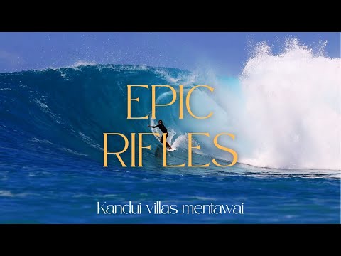 SURFING MENTAWAI EPIC RIFLES
