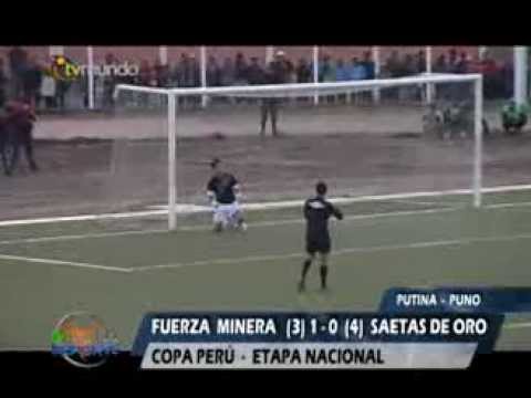 Fuerza Minera (3) 1 - 0 (4) Saetas de Oro - Copa Perú - etapa nacional - Tvmundo Deportes 2013