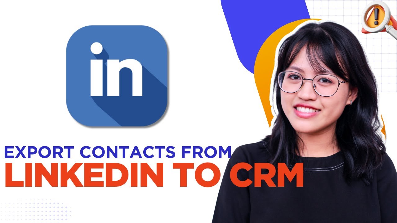 How to Export Contacts from LinkedIn to CRM (2025 GUIDE)
