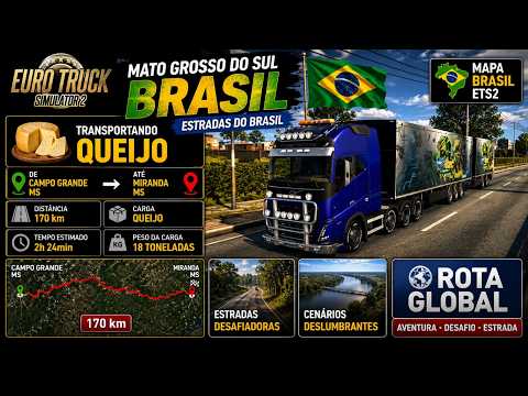 🌎 MATO GROSSO DO SUL - BRASIL - Carga de QUEIJO de CAMPO GRANDE MS para MIRANDA MS (170km) - ETS2