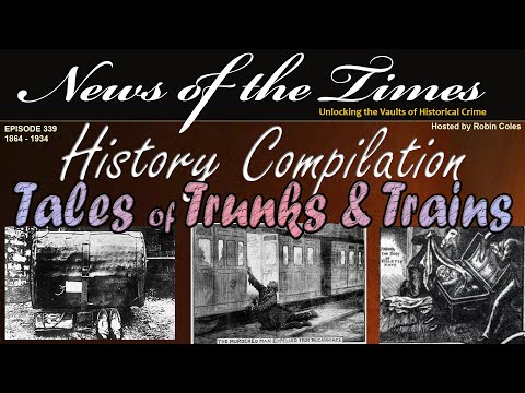 Terrifying Tales of Trunks and Trains  - True Crime Compilation