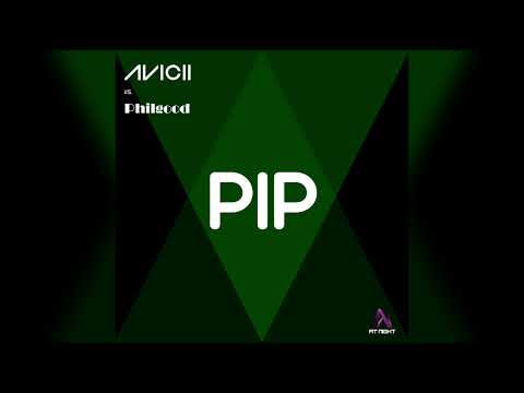 Avicii vs. Philgood - PIP (2008 Unreleased)