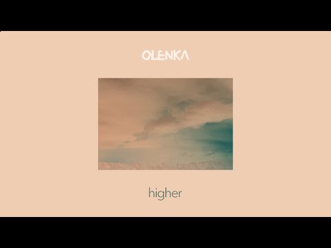 Olenka and the Autumn Lovers - Higher (Official Lyric Video)