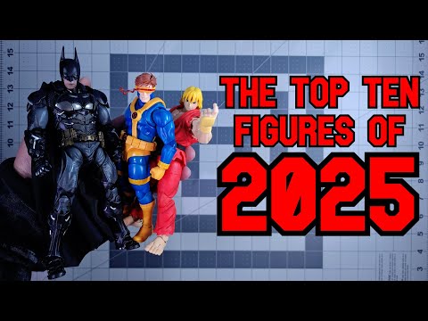 The TOP 10 BEST Figures of 2025! Who Stays? WHO GOES!? LET'S COUNT 'EM DOWN 1 MORE TIME! YESSSSSS!!!