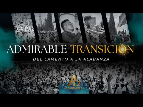 ADMIRABLE | TRANSICIÓN VIDEO OFICIAL 4K