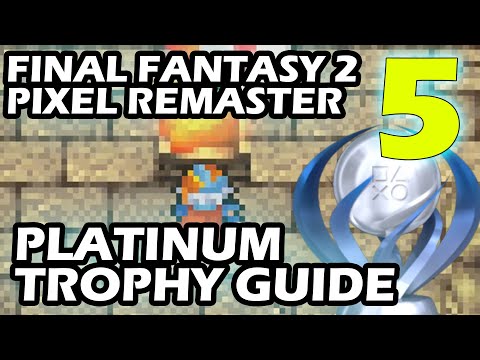 Final Fantasy 2 Pixel Remaster Platinum Trophy Guide Part 5 Getting The Sunfire