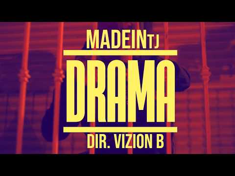 DRAMA .- MADEINtj [DIR. VIZION B]