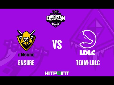 Team LDLC vs Ensure @ EU Masters 2019