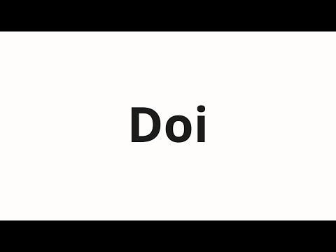 How to pronounce Doi