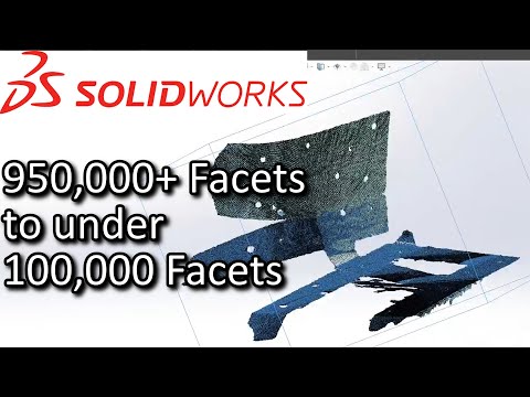 Solidworks: How to Simplify your 3D scan/Mesh