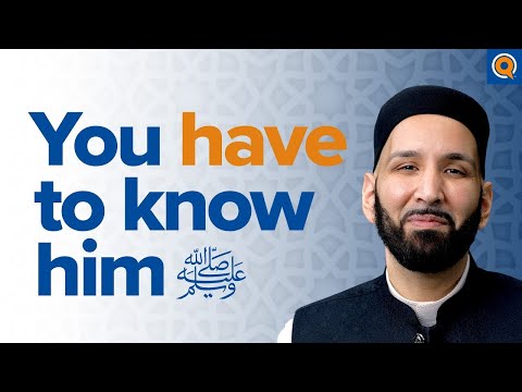 To Love the Prophet ﷺ More Than Yourself, You have to know him ! Dr. Omar Suleiman