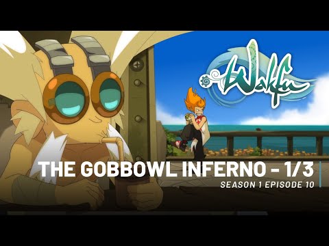 WAKFU S01E10 - The Gobbowl Inferno - Part 1