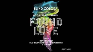 Blind Colors feat. Melonie Daniels Walker - Found Love (David Morales Classic Mix)