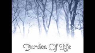 10 - Burden Of Life - Burden Of Life