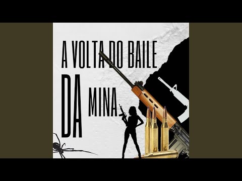 A VOLTA DO BAILE DA MINA